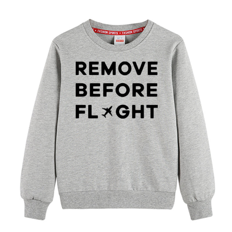 Remove Before Flight Designed "CHILDREN" Sweatshirts