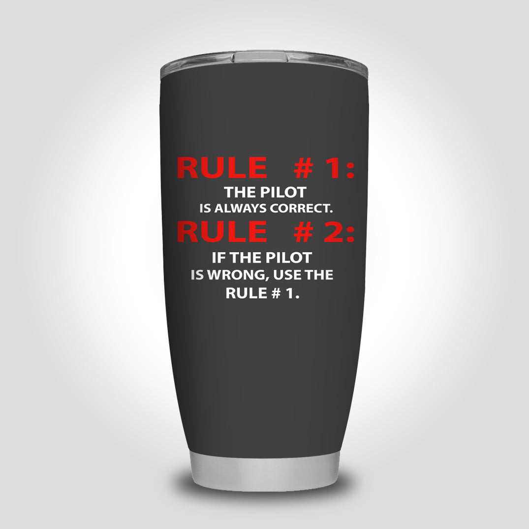 Rule 1 - Pilot is Always Correct Designed Tumbler Travel Mugs