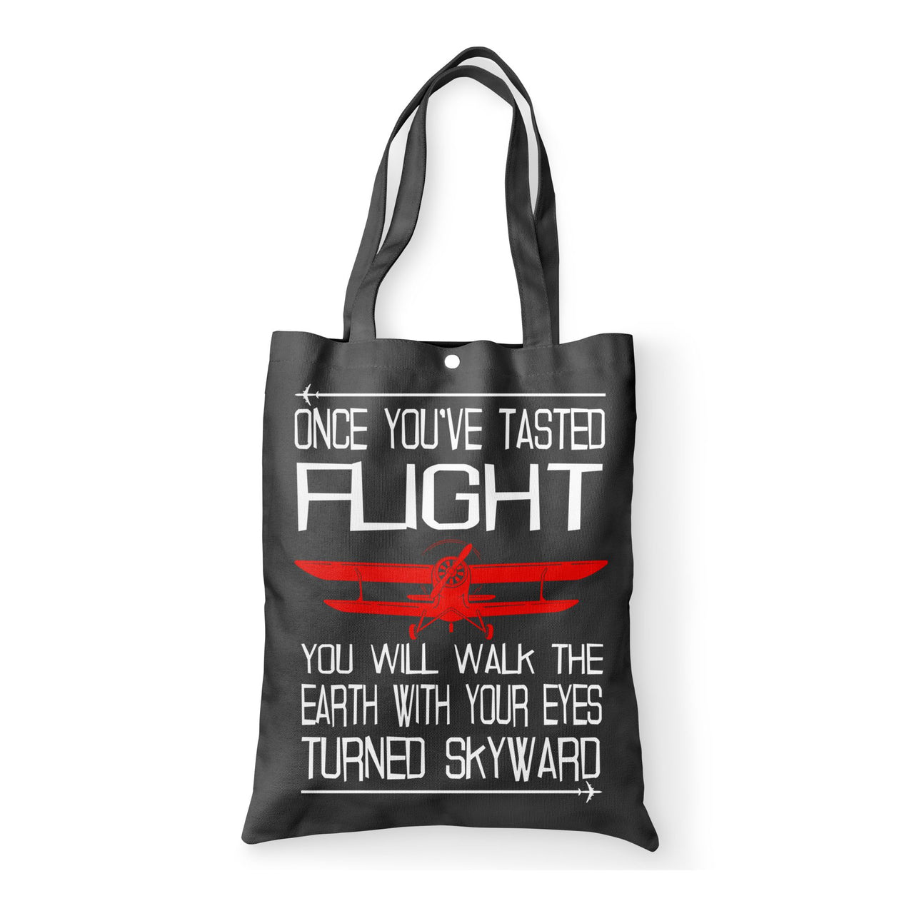 Once You've Tasted Flight Designed Tote Bags