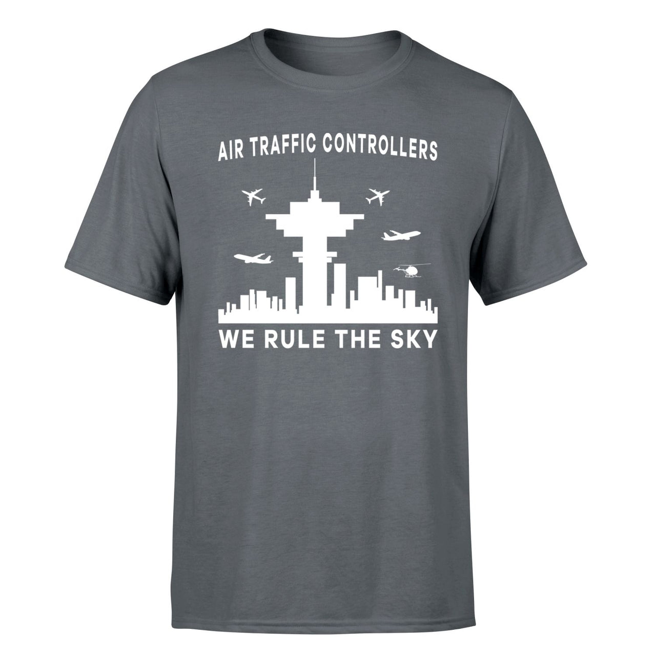 Air Traffic Controllers - We Rule The Sky Designed T-Shirts