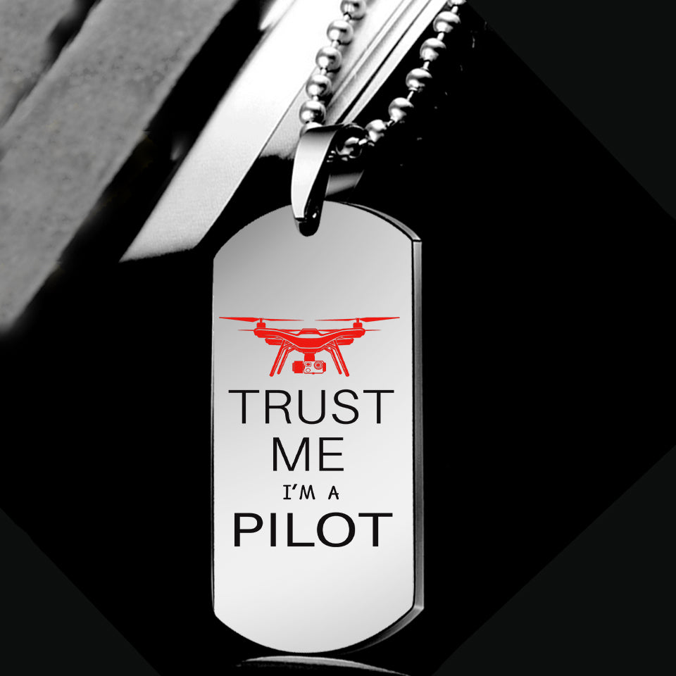 Trust Me I'm a Pilot (Drone) Designed Metal Necklaces