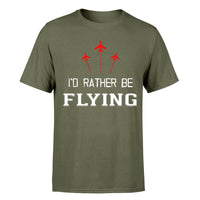 Thumbnail for I'D Rather Be Flying Designed T-Shirts