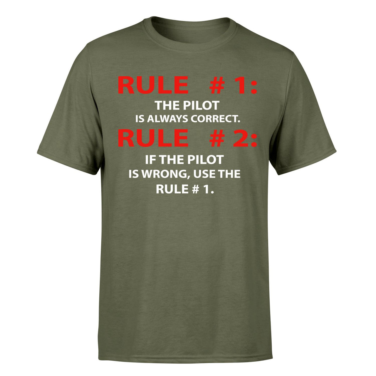 Rule 1 - Pilot is Always Correct Designed T-Shirts