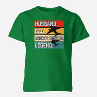 Thumbnail for Husband & Dad & Aircraft Mechanic & Legend Designed Children T-Shirts