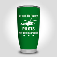 Thumbnail for People Fly Planes Pilots Fly Helicopters Designed Tumbler Travel Mugs
