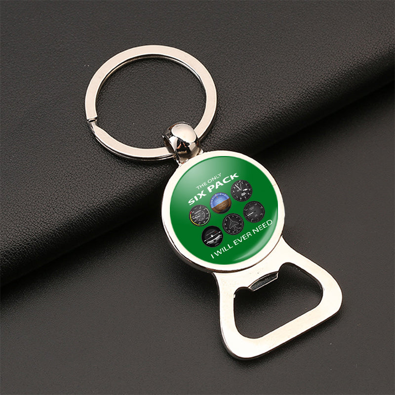The Only Six Pack I Will Ever Need Designed Bottle Opener Key Chains