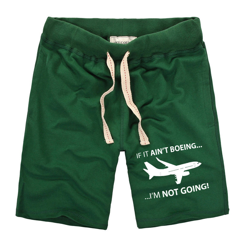 If It Ain't Boeing I'm Not Going! Designed Cotton Shorts
