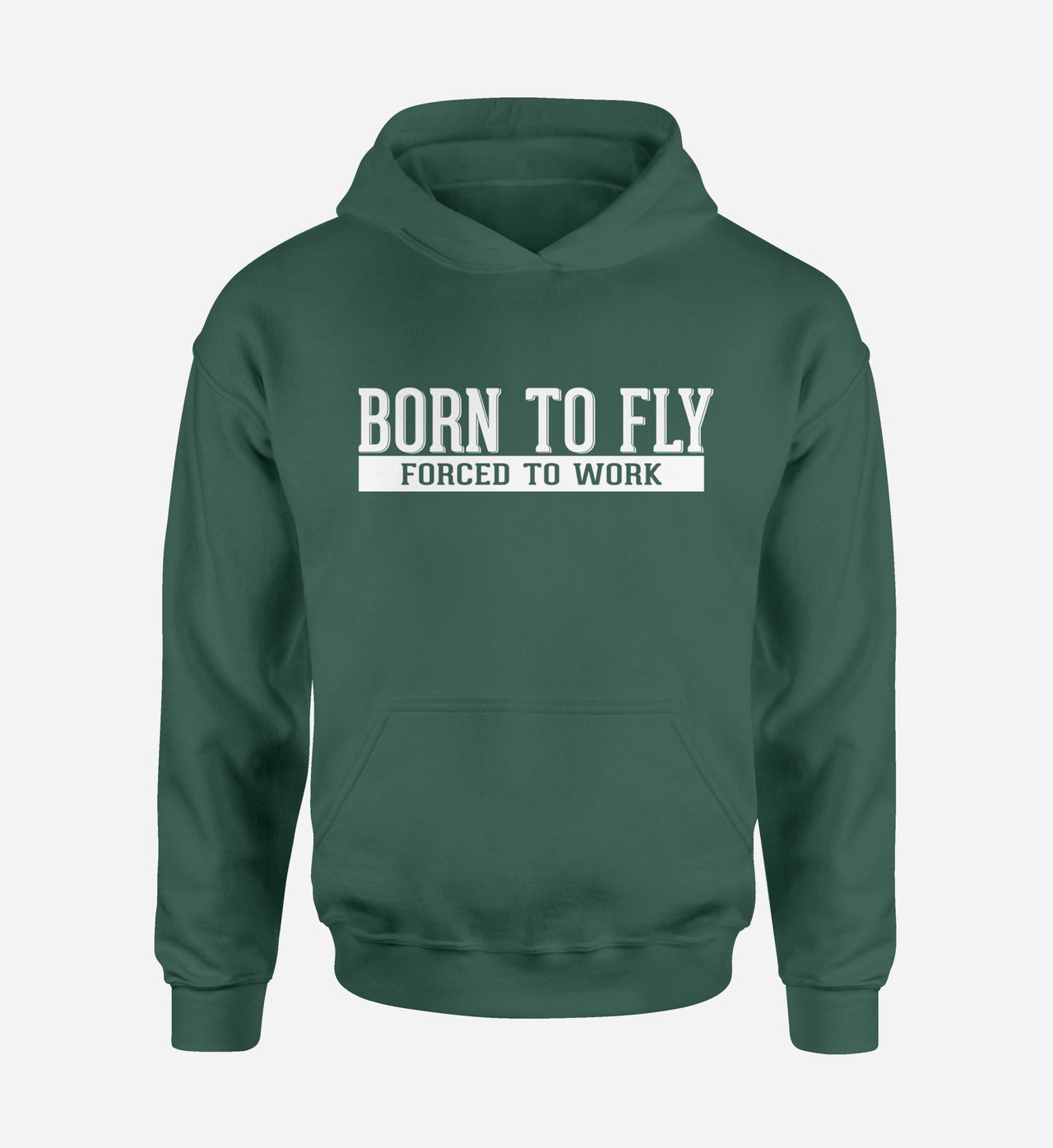 Born To Fly Forced To Work Designed Hoodies