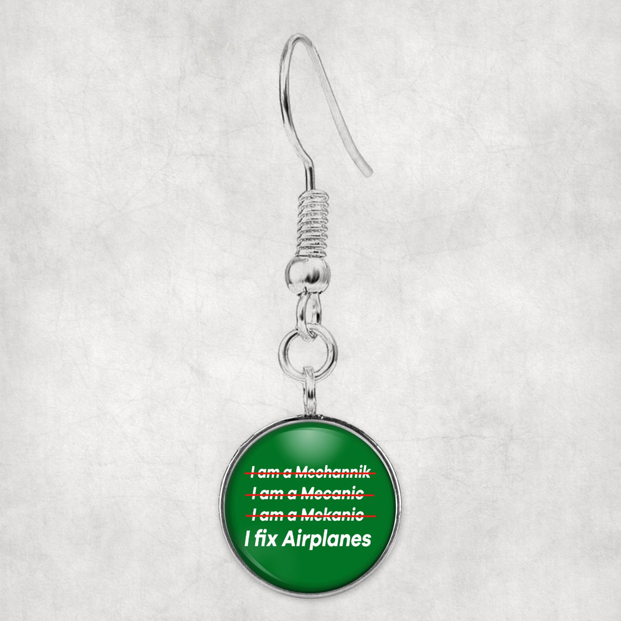 I Fix Airplanes Designed Earrings