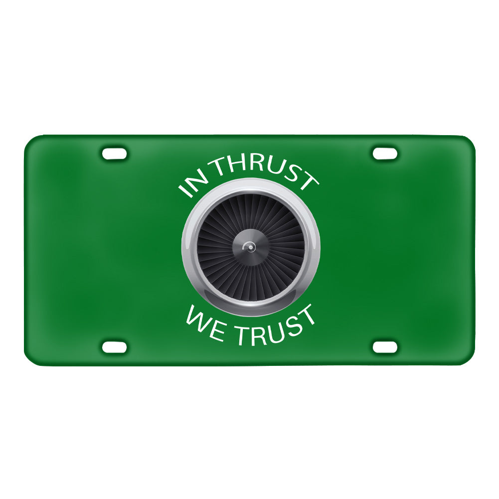 In Thrust We Trust Designed Metal (License) Plates