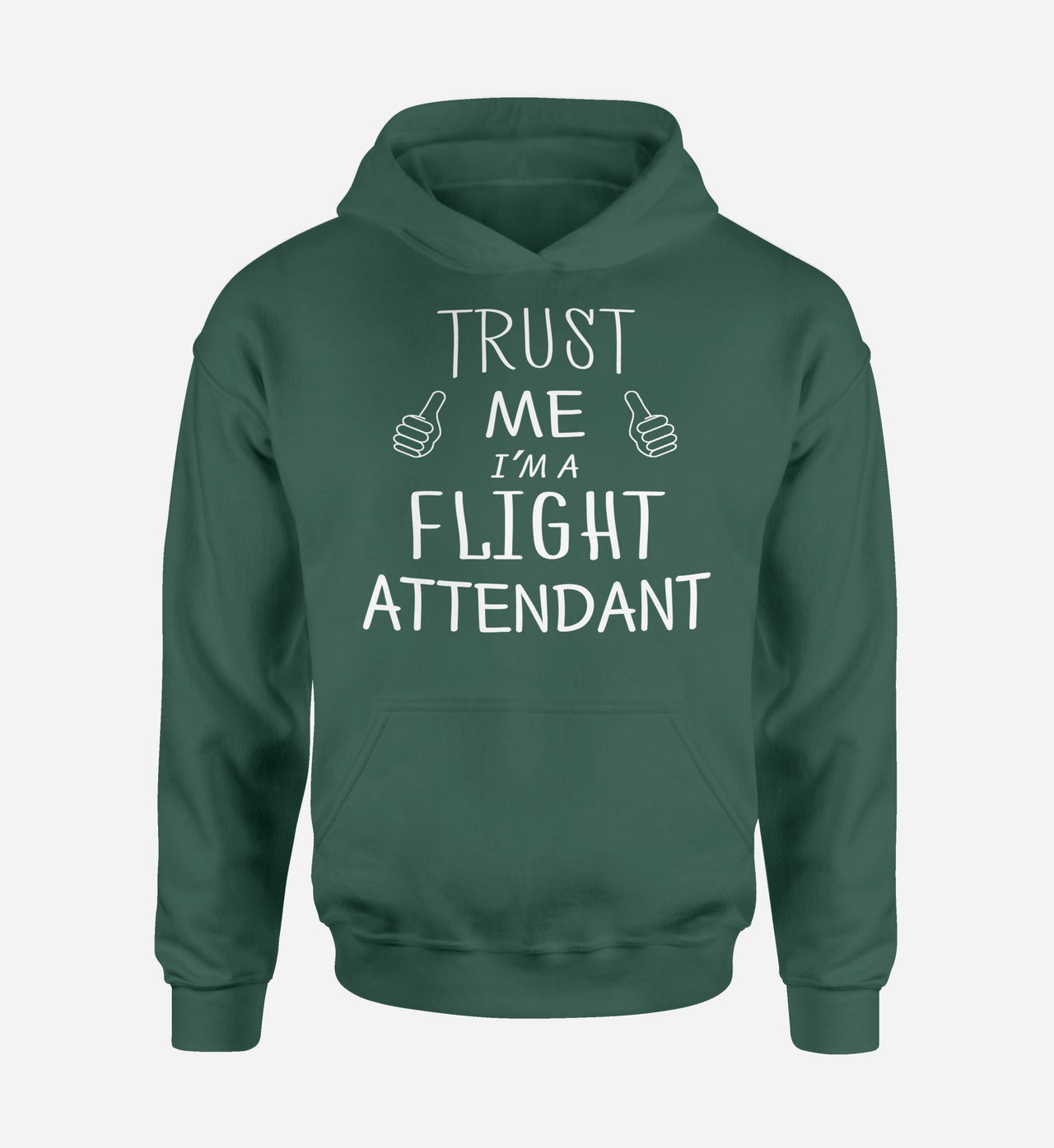 Trust Me I'm a Flight Attendant Designed Hoodies