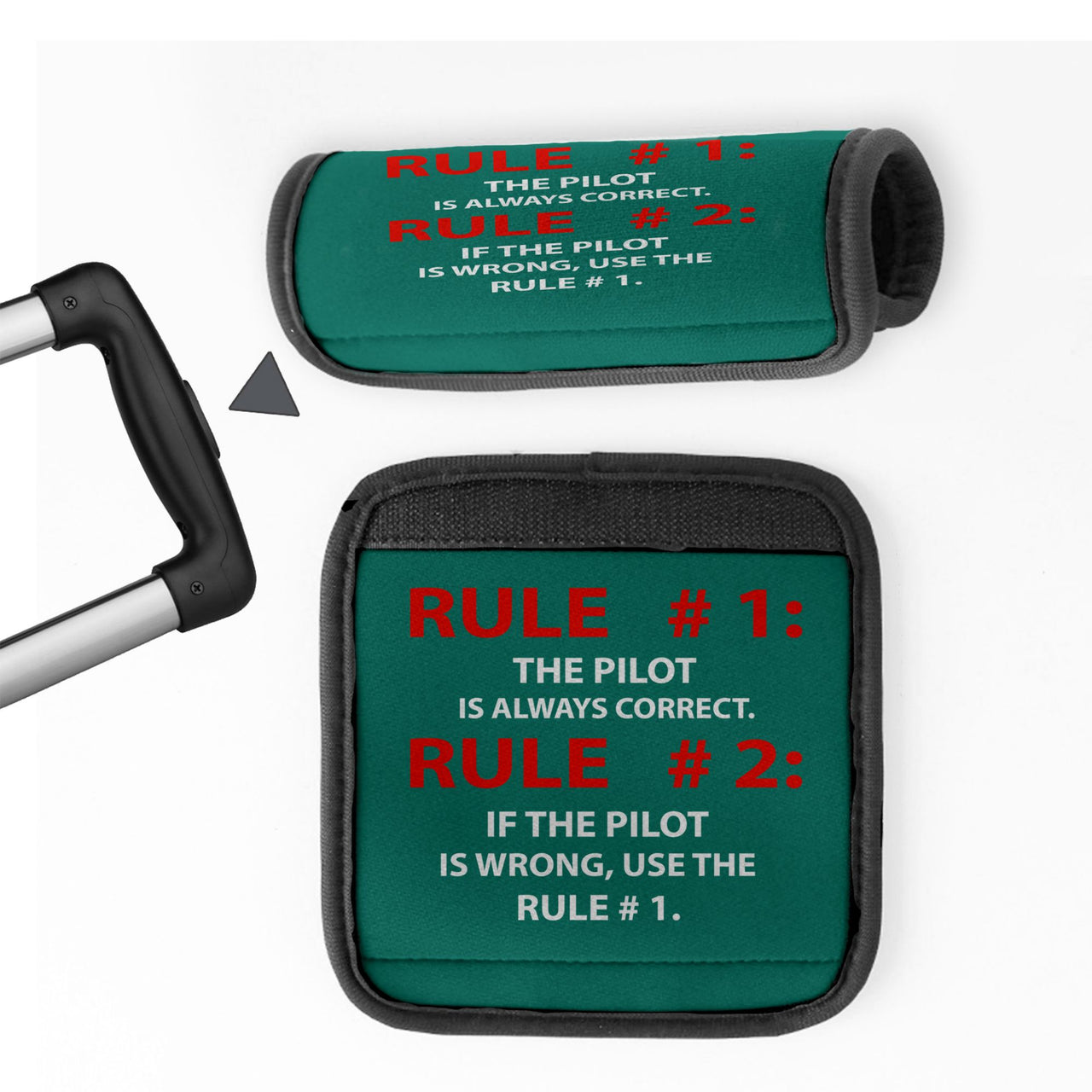 Rule 1 - Pilot is Always Correct Designed Neoprene Luggage Handle Covers