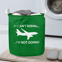 Thumbnail for If It Ain't Boeing I'm Not Going! Designed Laundry Baskets