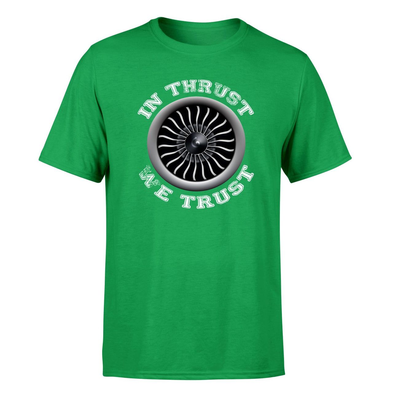 In Thrust We Trust (Vol 2) Designed T-Shirts