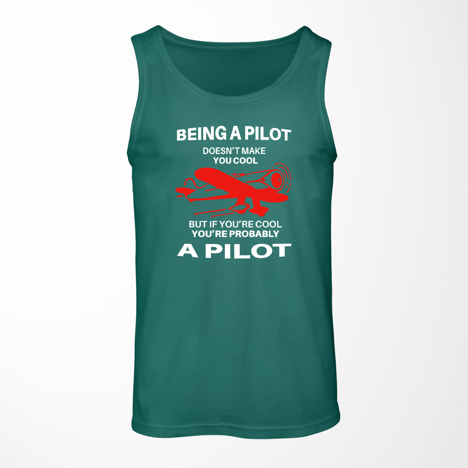 If You're Cool You're Probably a Pilot Designed Tank Tops