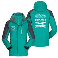 Thumbnail for I Don't Always Stop and Look at Airplanes Designed Thick Skiing Jackets