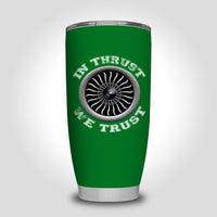 Thumbnail for In Thrust We Trust (Vol 2) Designed Tumbler Travel Mugs