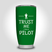 Thumbnail for Trust Me I'm a Pilot Designed Tumbler Travel Mugs