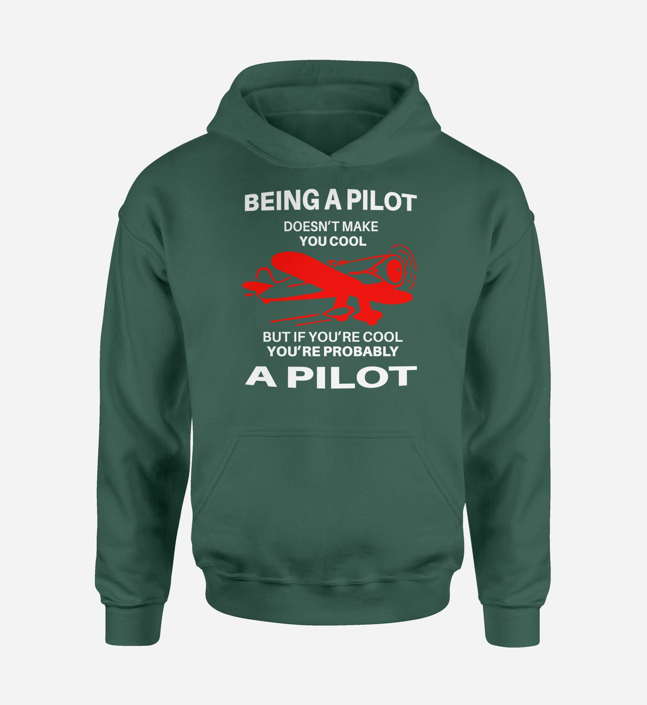 If You're Cool You're Probably a Pilot Designed Hoodies