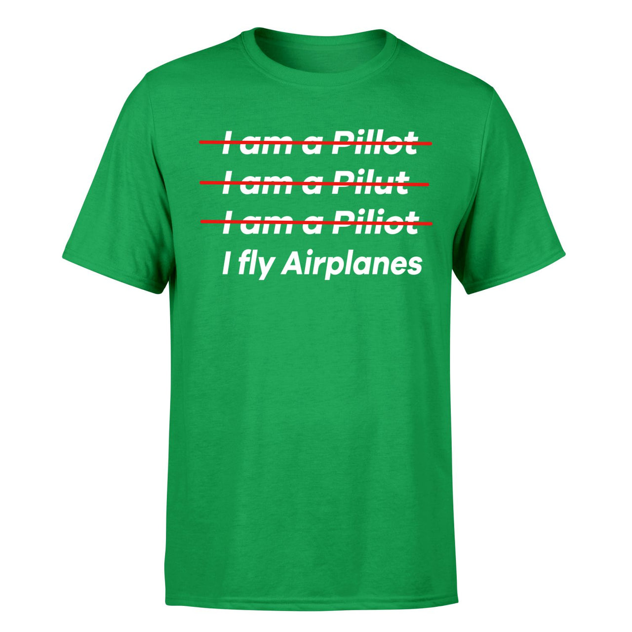 I Fly Airplanes Designed T-Shirts