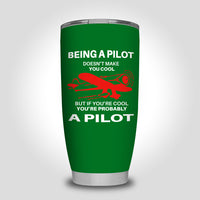 Thumbnail for If You're Cool You're Probably a Pilot Designed Tumbler Travel Mugs