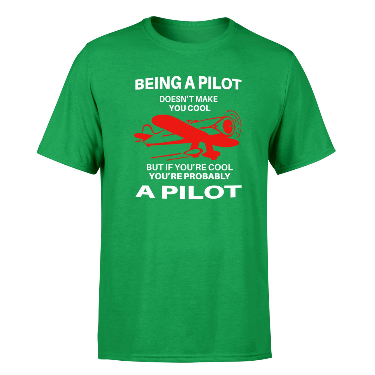 If You're Cool You're Probably a Pilot Designed T-Shirts