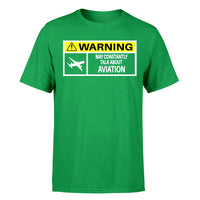 Thumbnail for Warning May Constantly Talk About Aviation Designed T-Shirts