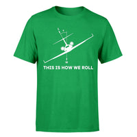 Thumbnail for This is How We Roll Designed T-Shirts