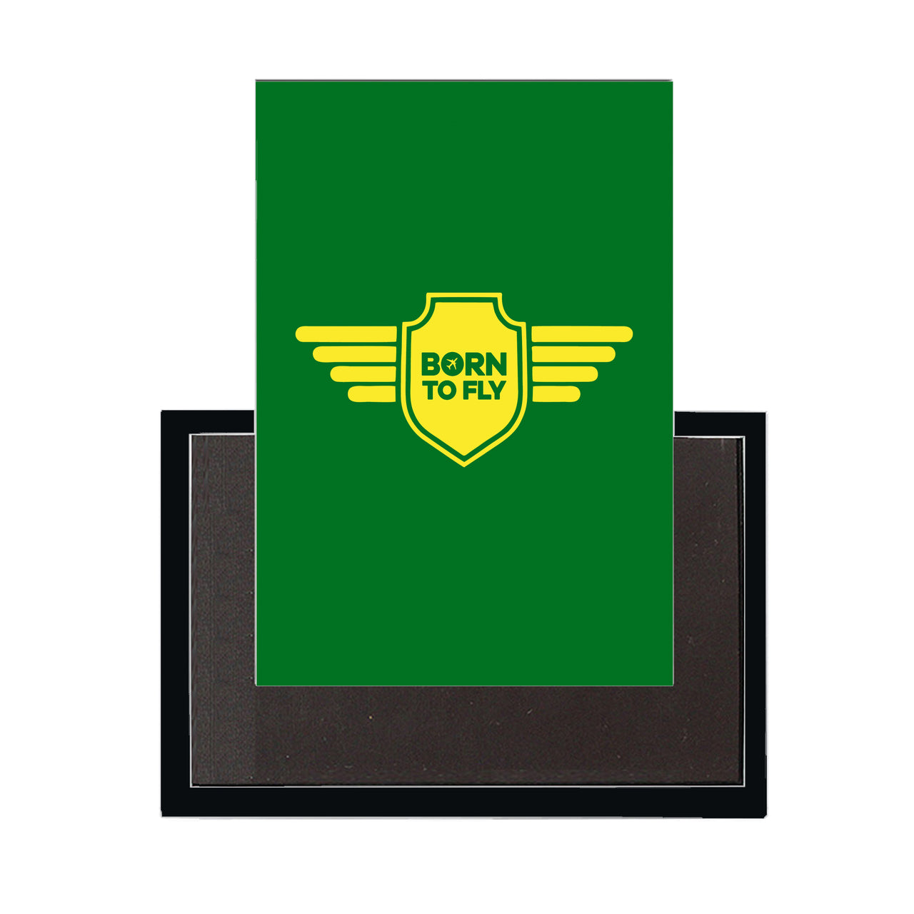 Born To Fly & Badge Designed Magnets