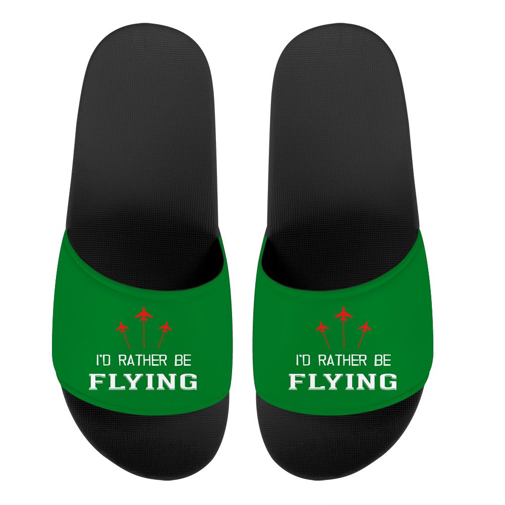 I'D Rather Be Flying Designed Sport Slippers