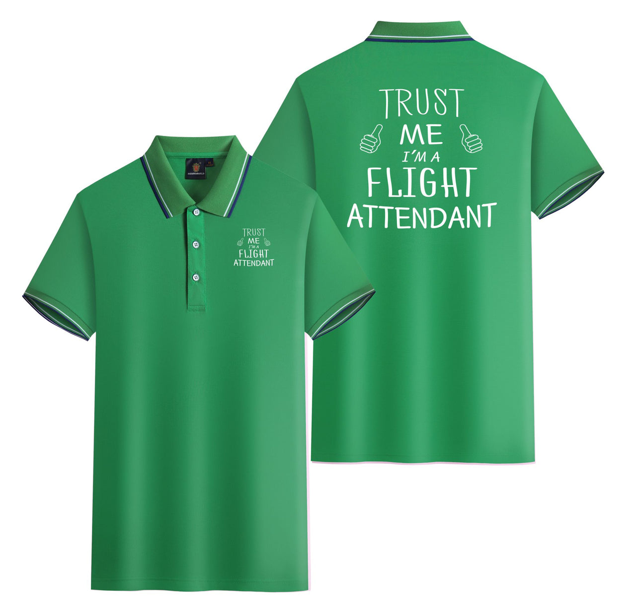 Trust Me I'm a Flight Attendant Designed Stylish Polo T-Shirts (Double-Side)