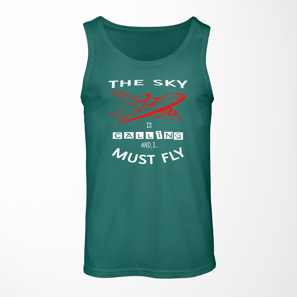 The Sky is Calling and I Must Fly Designed Tank Tops