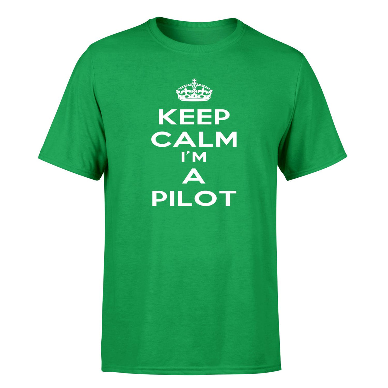 Keep Calm I'm a Pilot Designed T-Shirts