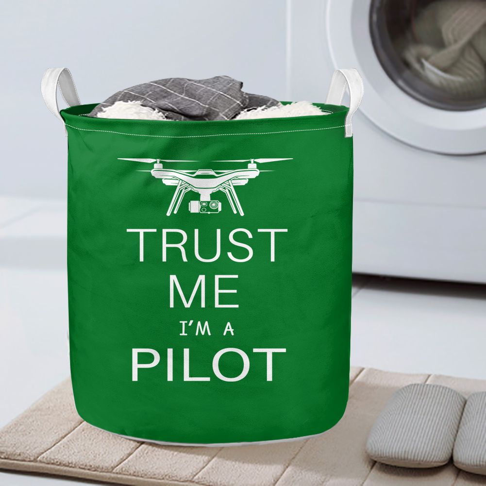Trust Me I'm a Pilot (Drone) Designed Laundry Baskets