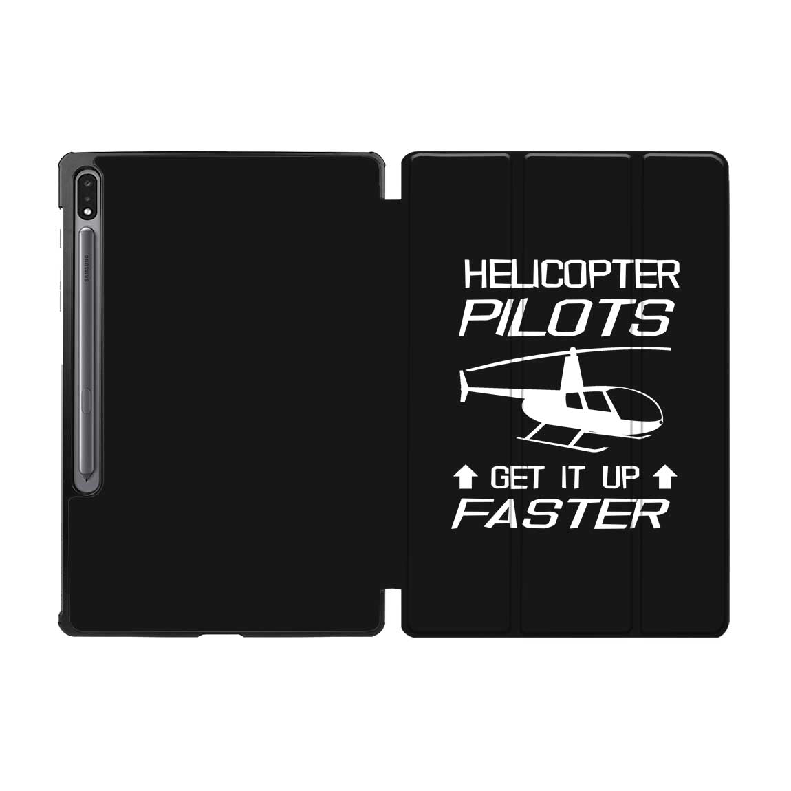 Helicopter Pilots Get It Up Faster Designed Samsung Tablet Cases