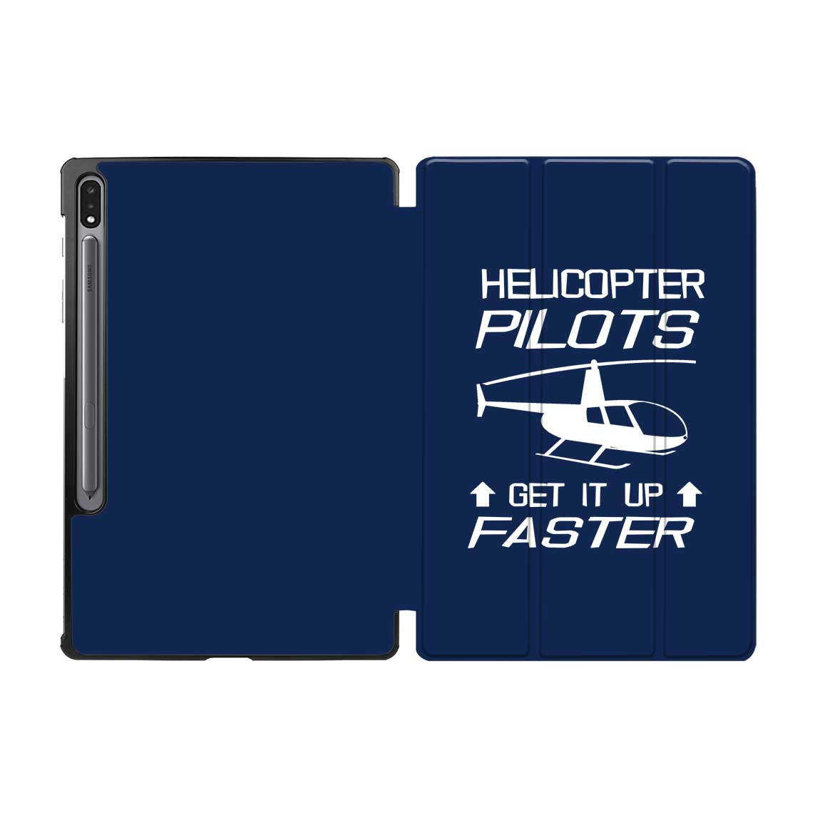 Helicopter Pilots Get It Up Faster Designed Samsung Tablet Cases