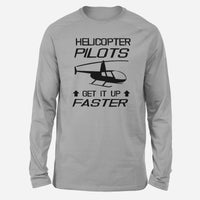 Thumbnail for Helicopter Pilots Get It Up Faster Designed Long-Sleeve T-Shirts