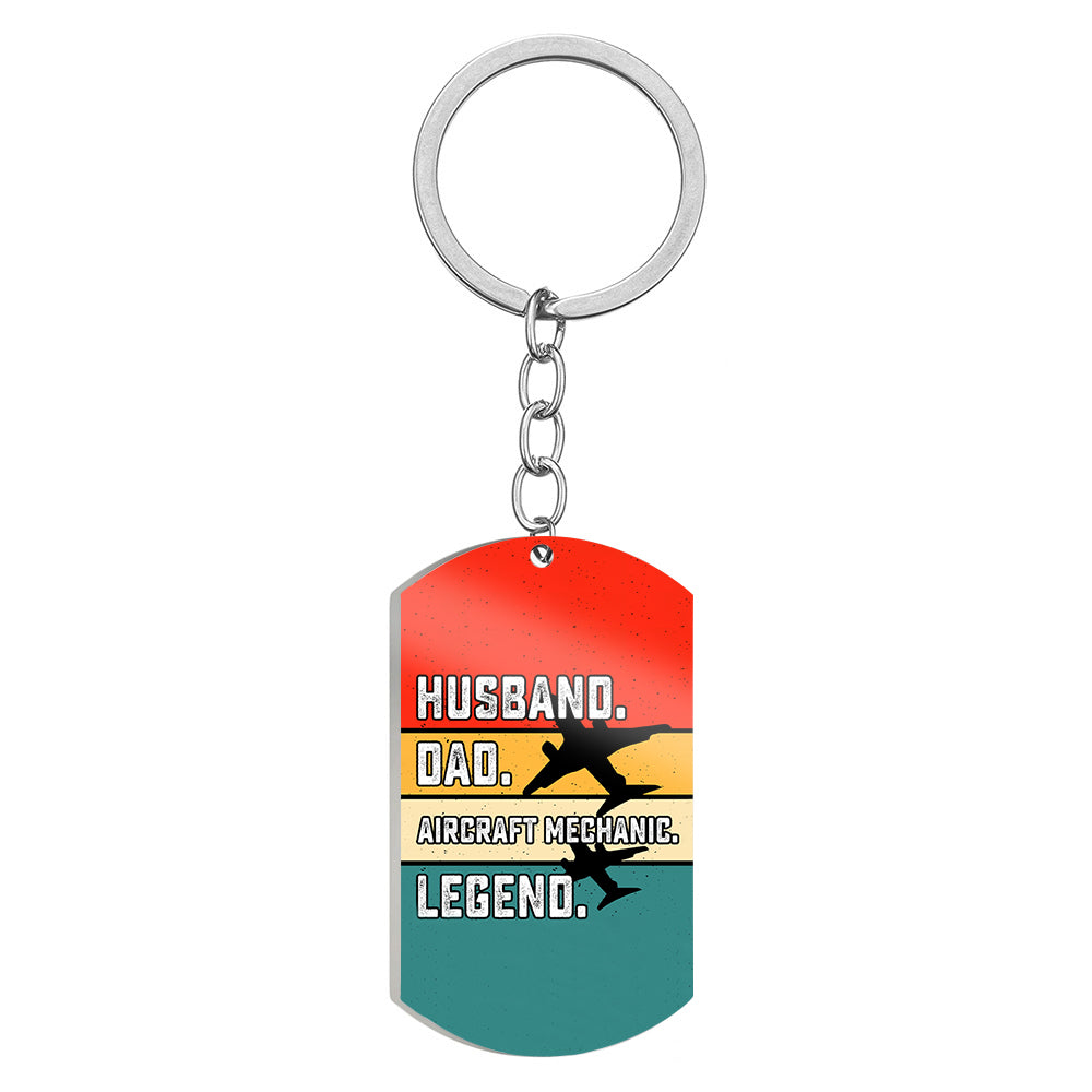 Husband & Dad & Aircraft Mechanic & Legend Designed Stainless Steel Key Chains (Double Side)