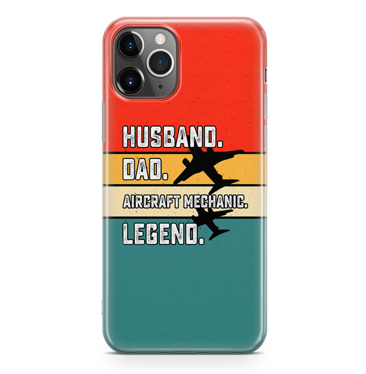 Husband & Dad & Aircraft Mechanic & Legend Designed iPhone Cases
