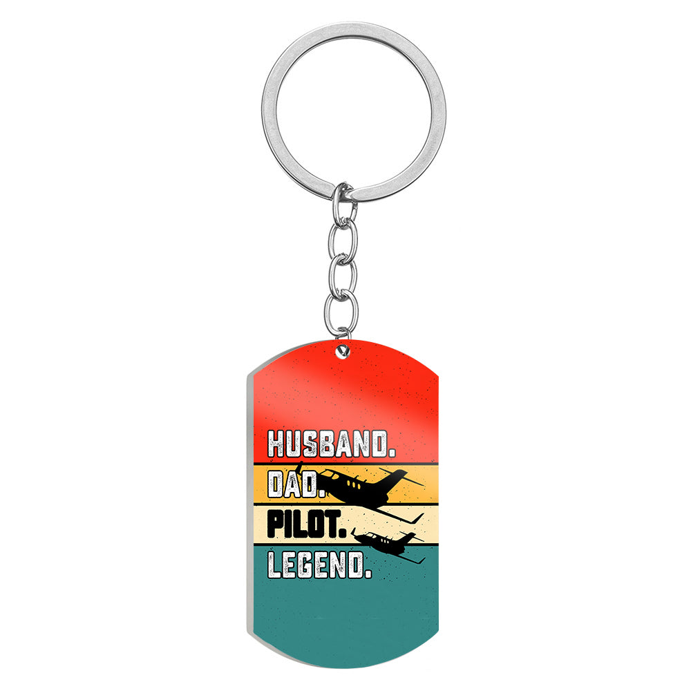 Husband & Dad & Pilot & Legend Designed Stainless Steel Key Chains (Double Side)