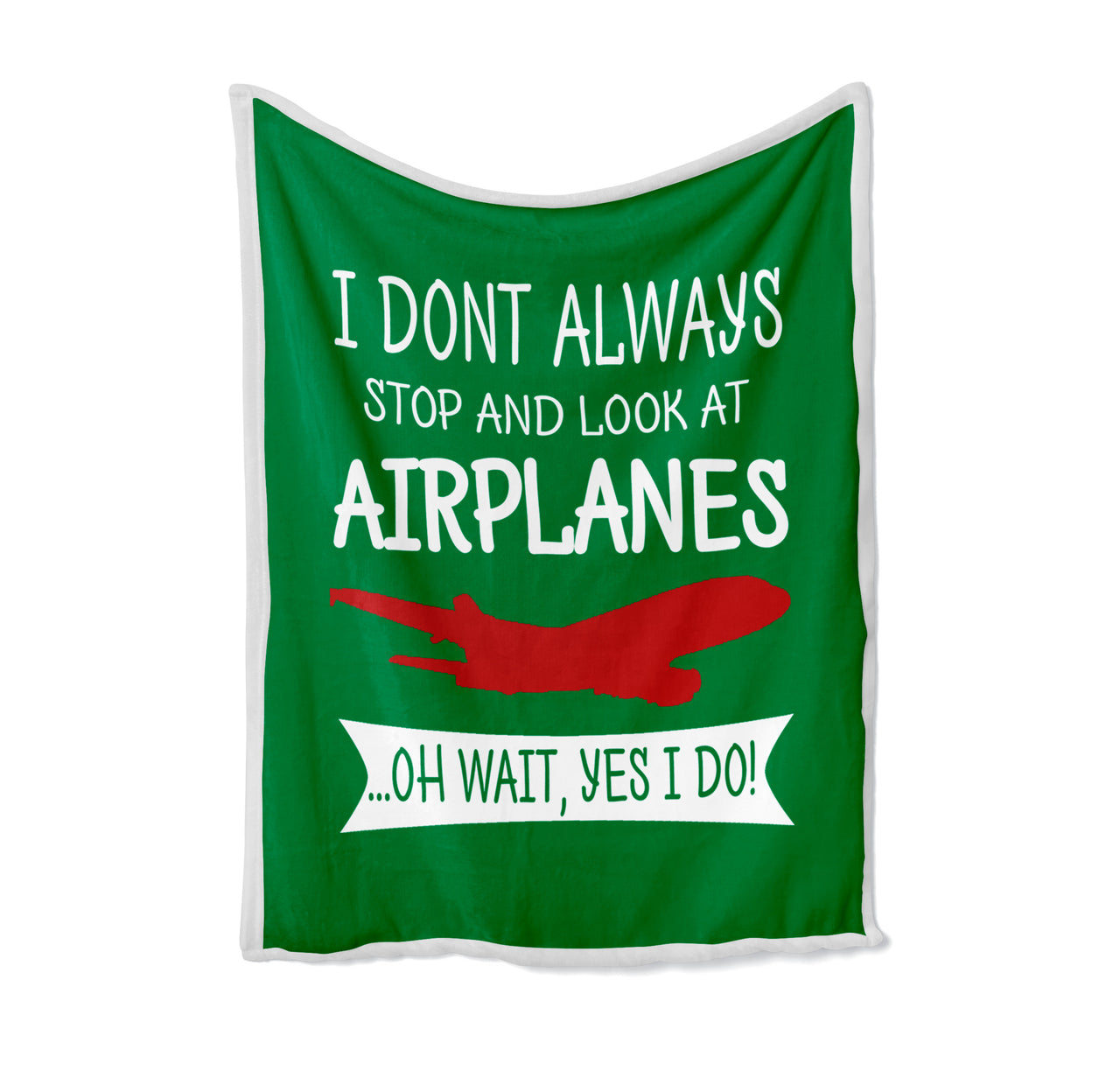 I Don't Always Stop and Look at Airplanes Designed Bed Blankets & Covers