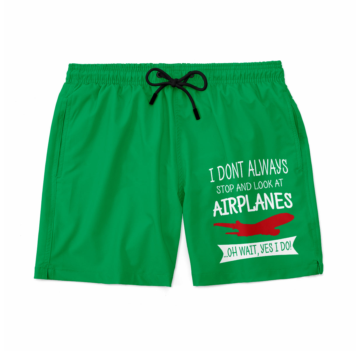 I Don't Always Stop and Look at Airplanes Designed Swim Trunks & Shorts