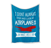 Thumbnail for I Don't Always Stop and Look at Airplanes Designed Bed Blankets & Covers