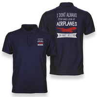 Thumbnail for I Don't Always Stop and Look at Airplanes Designed Double Side Polo T-Shirts