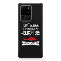 Thumbnail for I Don't Always Stop and Look at Helicopters Samsung A Cases