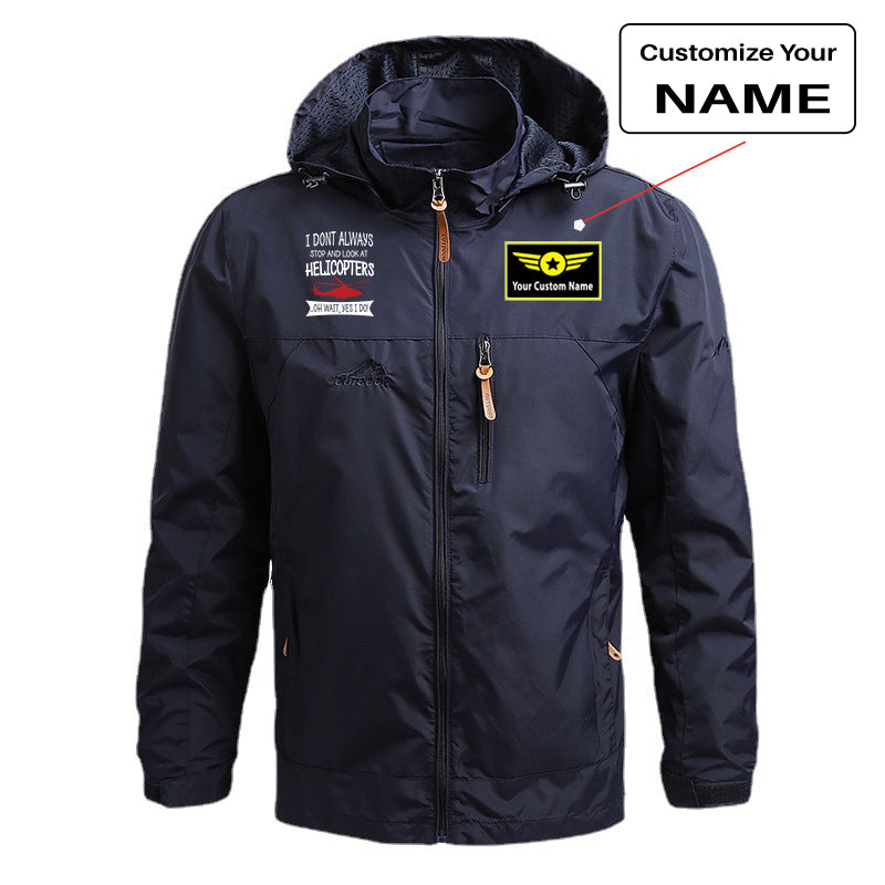 I Don't Always Stop and Look at Helicopters Designed Thin Stylish Jackets