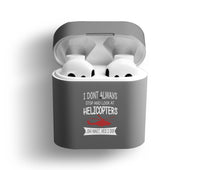 Thumbnail for I Don't Always Stop and Look at Helicopters Designed AirPods  Cases