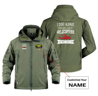 Thumbnail for I Don't Always Stop and Look at Helicopters Designed Military Jackets (Customizable)