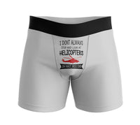 Thumbnail for I Don't Always Stop and Look at Helicopters Designed Men Boxers