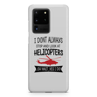 Thumbnail for I Don't Always Stop and Look at Helicopters Samsung A Cases